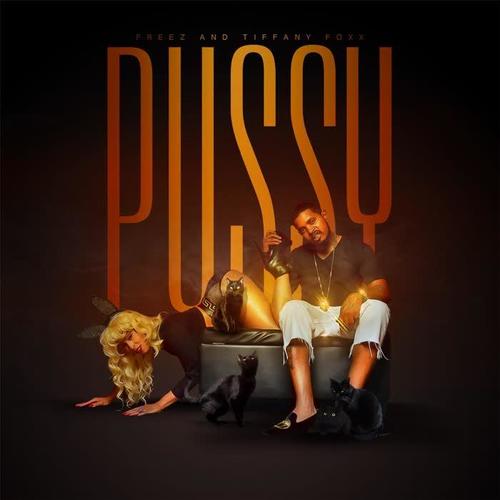 Pussy (feat. Tiffany Foxx)