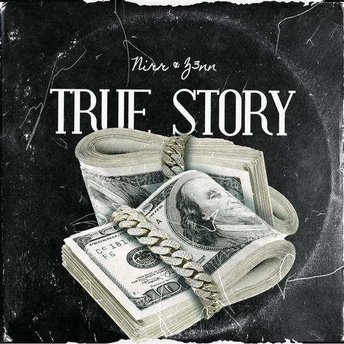 True Story (feat. z3nn) [Explicit]