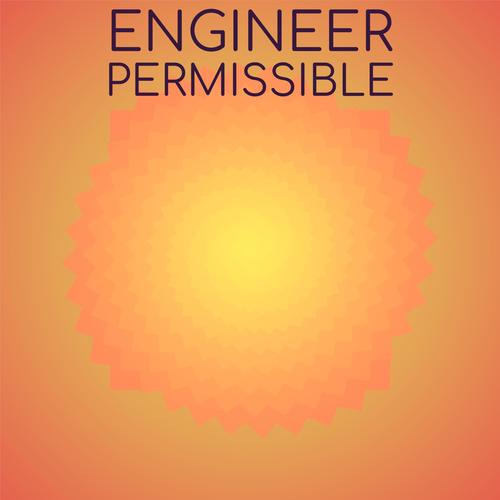 Engineer Permissible