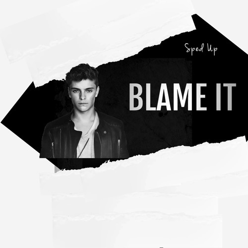 Blame It (Sped Up)