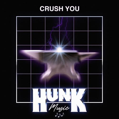 CRUSH YOU