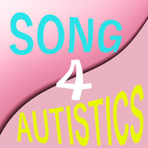 SONG 4 AUTISTICS (Deluxe)