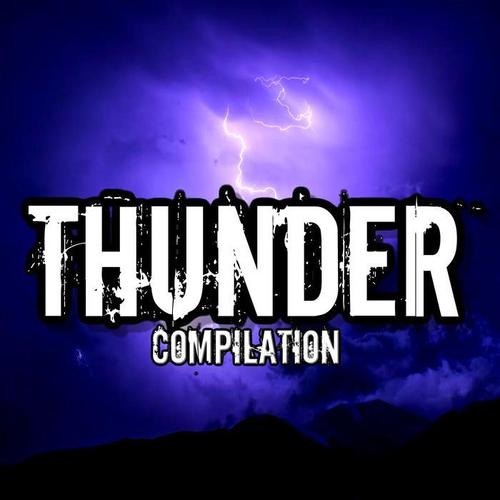 Thunder Compilation (Explicit)