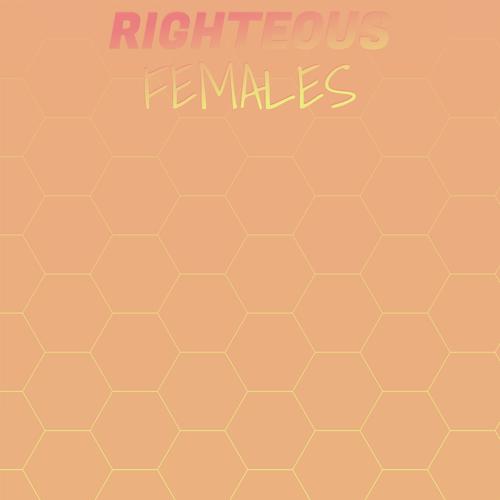 Righteous Females