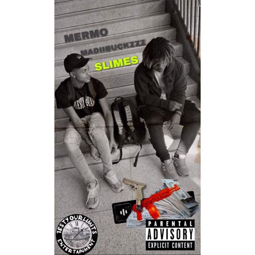 Slimes (feat. MadiiBuckzzz) [Explicit]