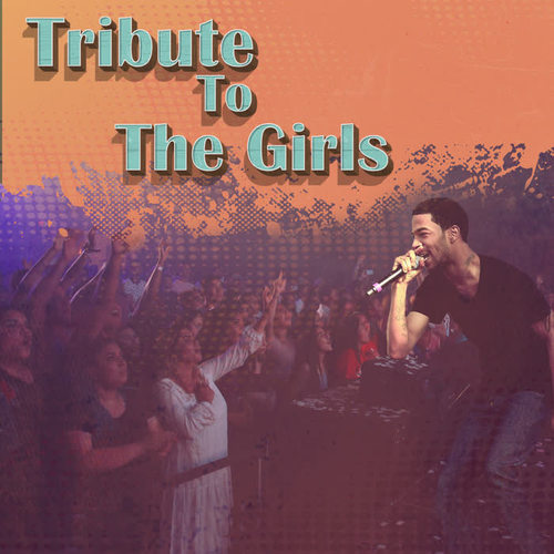 Tribute To The Girls (Explicit)