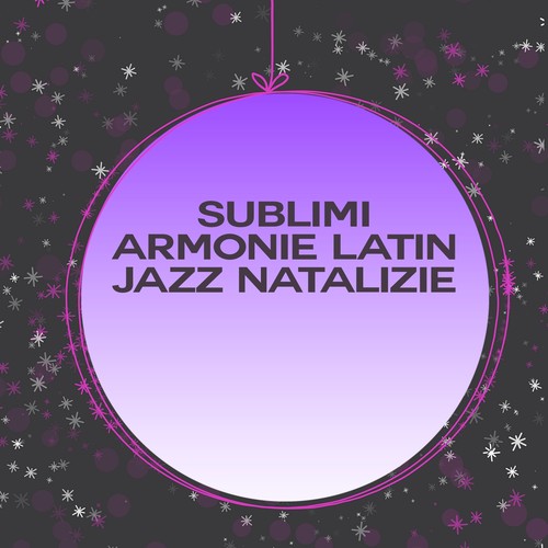 Sublimi armonie latin jazz natalizie