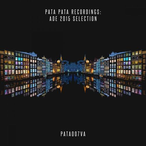 Pata Pata Recordings: ADE 2015 Selection