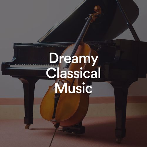 Dreamy Classical Music