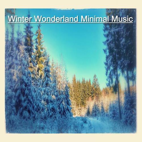 Winter Wonderland Minimal Music