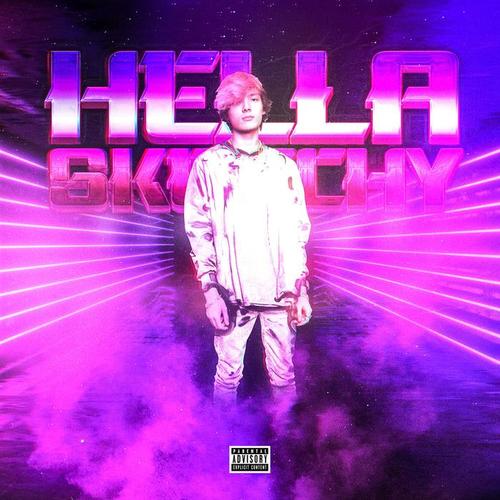 Hella Sketchy (Explicit)