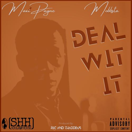 Deal Wit It (feat. Mobbsta) [Explicit]