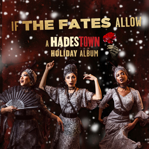 If the Fates Allow: a Hadestown Holiday Album