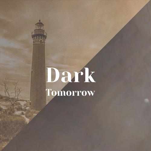 Dark Tomorrow