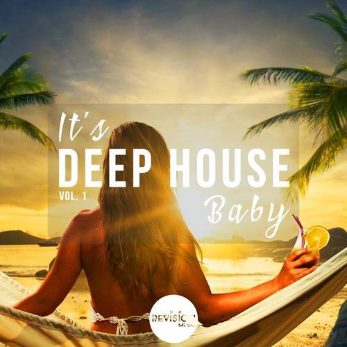 It's Deep House Baby, Vol. 1