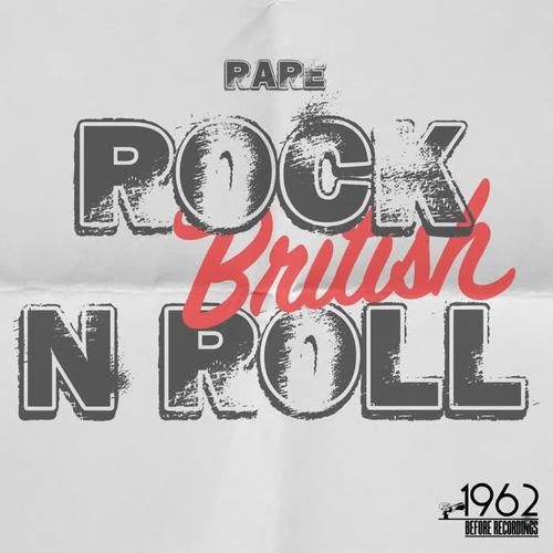 Rare British Rock 'n' Roll