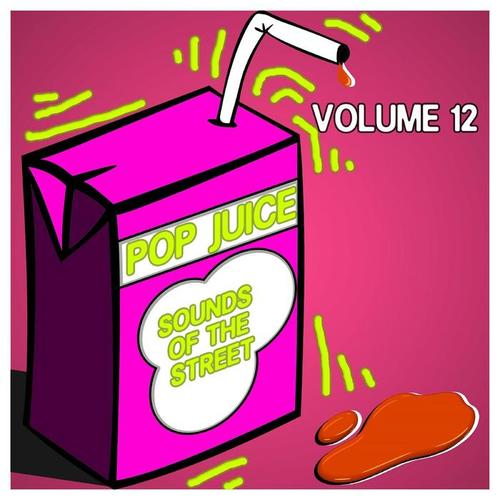 Pop Juice Sounds of The Street Vol, 12