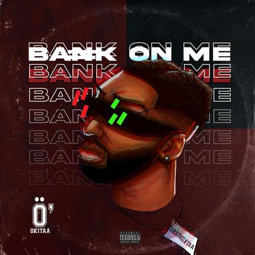 Bank on Me (Explicit)