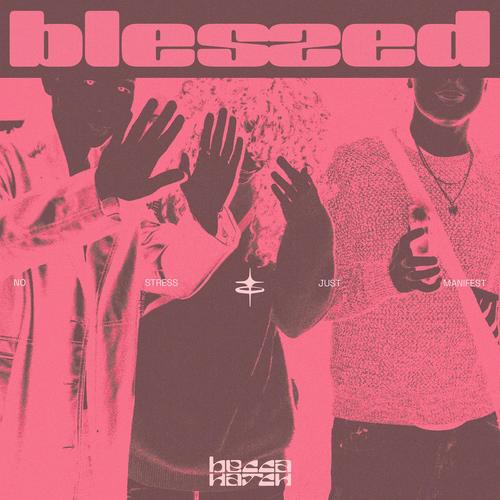 Blessed (Explicit)