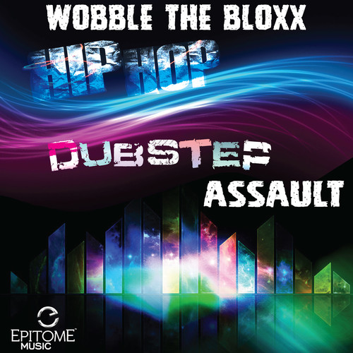 Wobble the Bloxx: Hip Hop Dubstep Assault