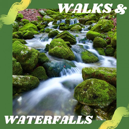 Walks & Waterfalls