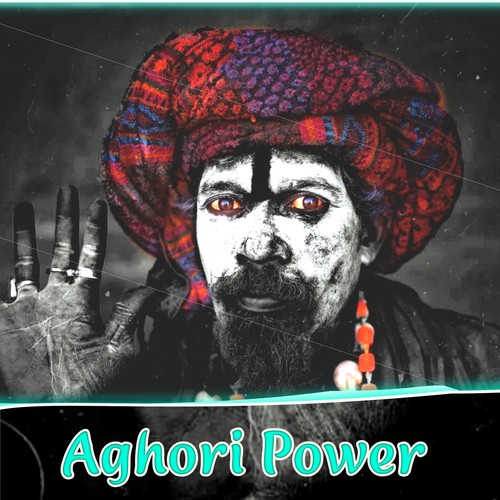 Aghori Power