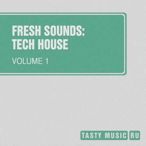 Fresh Sounds: Tech House, Vol. 1