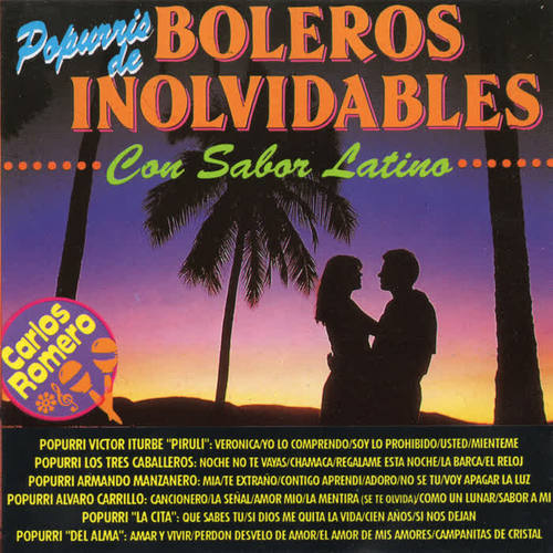 Popurris de Boleros Inolvidables Con Sabor Latino