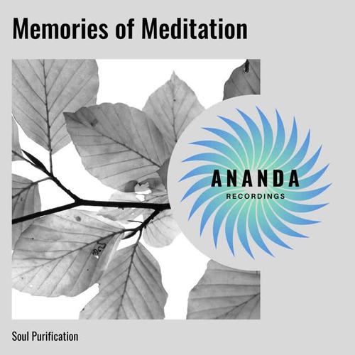 Memories of Meditation: Soul Purification