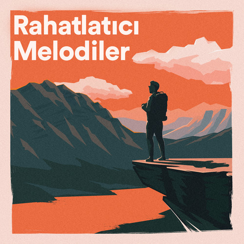 Rahatlatıcı Melodiler (Explicit)