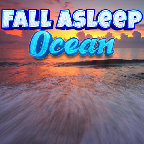 Fall Asleep With Relaxing Piano Ocean Sounds