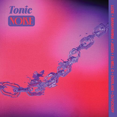 Tonic Noise (Explicit)