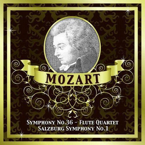 Mozart: Symphony No.36 - Flute Quartet - Salzburg Symphony No.1