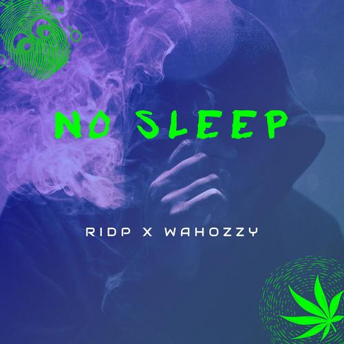 No Sleep (feat. Wahozzy) [Explicit]