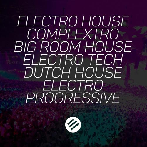 Electro House Battle #23 - Who Is The Best In The Genre Complextro, Big Room House, Electro Tech, Dutch, Electro Progressive