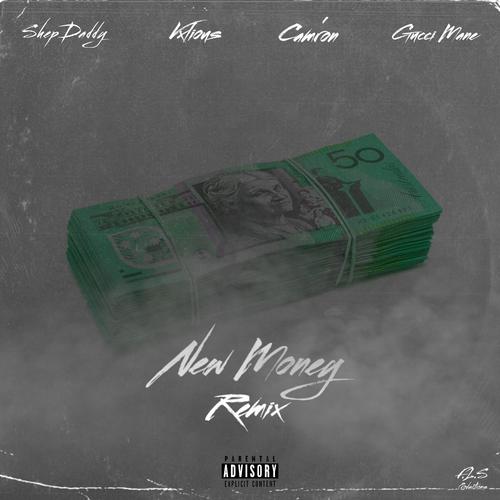 New Money Remix (feat. Gucci Mane,Cam'ron & Vxlious) [Explicit]