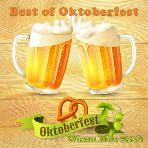 Best of Oktoberfest - Oktoberfest Wiesn Hits 2016