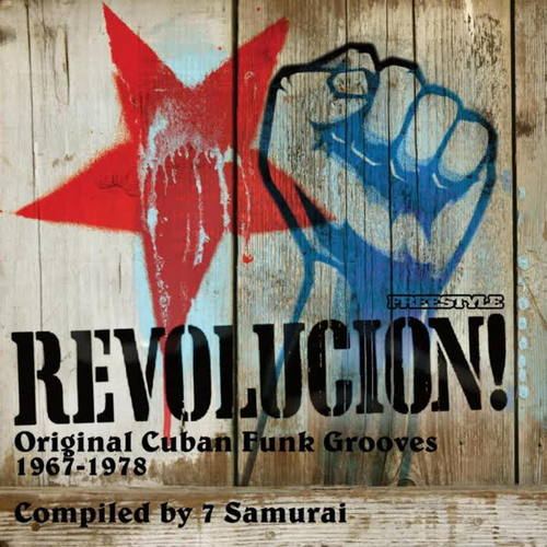 Revolucion! Original Cuban Funk Grooves 1967-1978