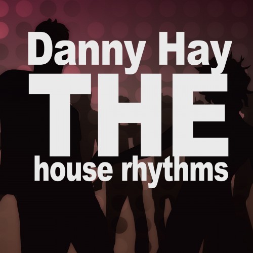 The House Rhythms