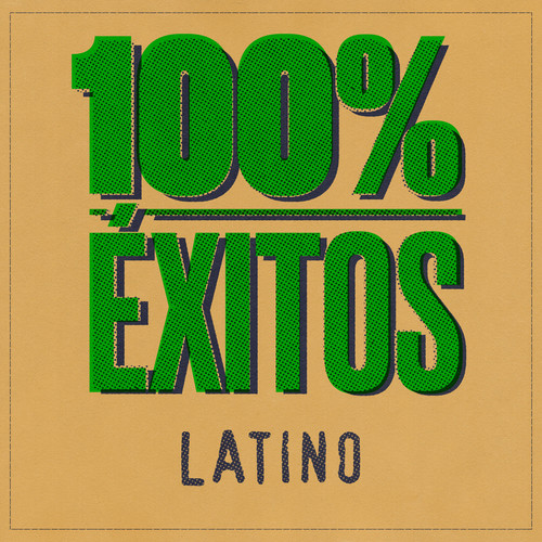 100% Éxitos - Latino (Explicit)