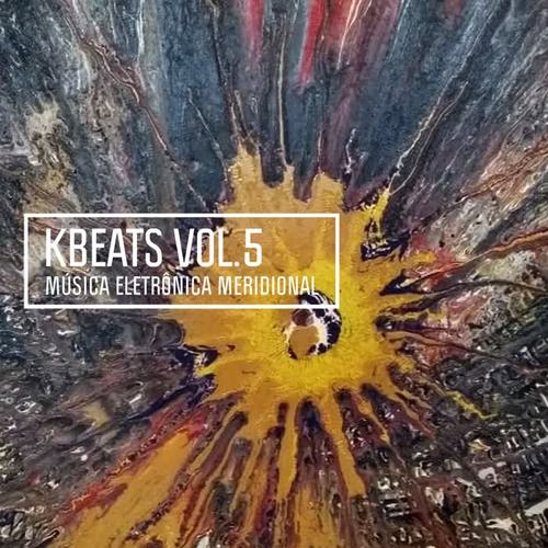 Kbeats, Vol. 5 (Música Eletrônica Meridional)