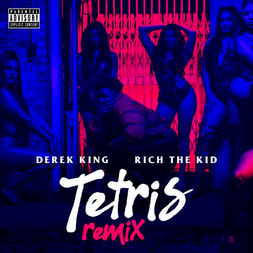 Tetris (Remix) [feat. Rich The Kid] [Explicit]