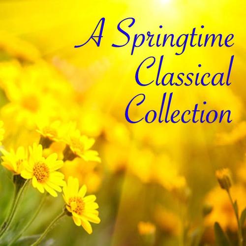 A Springtime Classical Collection