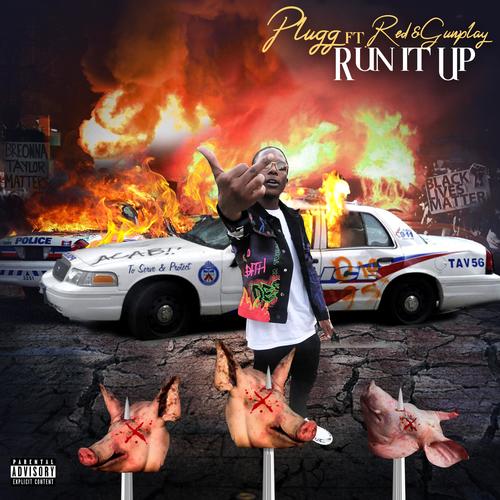 Run It Up (feat, Red, and GunPlay) [Explicit]