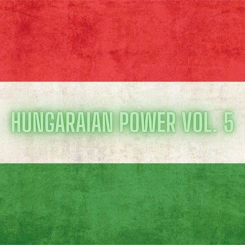 Hungarian Power Vol. 5