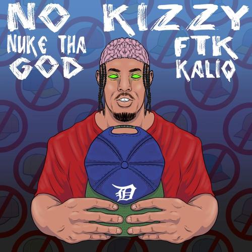 No Kizzy (Explicit)