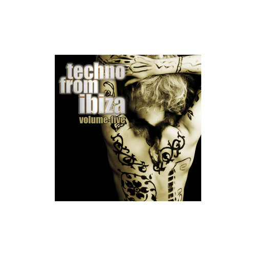 Techno from Ibiza, Vol. 05 (Explicit)