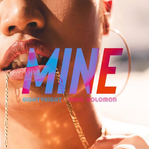 MINE (feat. Euro Solomon) [Explicit]