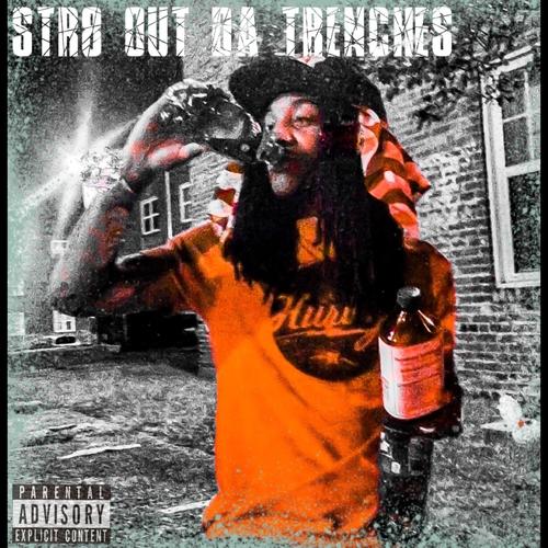 Str8 Out Da Trenches (Explicit)