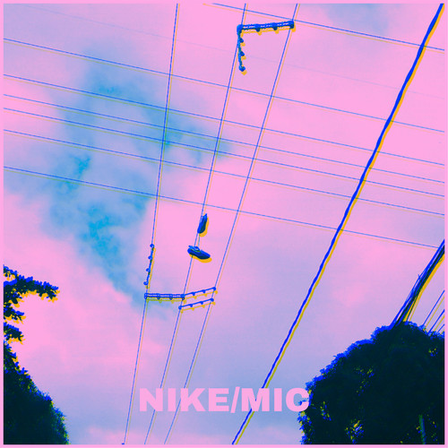 Nike / Mic (Explicit)